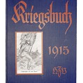 Kriegsbuch 1915 : Die Geschichte des Weltkriegs bis zum Fall