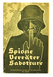 Spione Verräter Saboteure. Eine Aufklärungsschrift für das Deutsche Volk