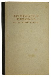 "Der großdeutsche Freiheitskampf", III. Band, Reden Adolf Hitlers