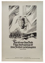 NSDAP weekly poster: "Free is only the people who are strong enough to assert their freedom".