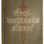 "Großdeutschlands Kampf" A review of the war in 1939/40 years in politics and warfare 0