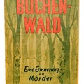 Buchenwald. Eine Erinnerung an Mörder