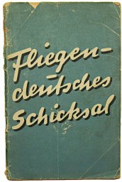 Fliegen - Deutsches Schicksal 1942/43