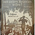 Was müssen wir von unsern Kolonien wissen? 1940