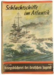 Kriegsbücherei der deutschen Jugend, Heft 102, “Schlachtschiffe im Atlantik”