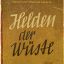 Helden der Wüste 1943. Heroes of the desert 0